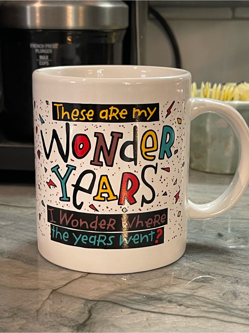 Vintage 90s "These Are My Wonder Years" Novelty Coffee Mug